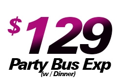 $129 - Party Bus Express (w/Dinner) Payment